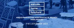 warsaw home furniture 2023 międzynarodowe targi meblowe 2023